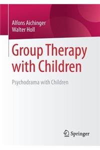 Group Therapy with Children: Psychodrama with Children