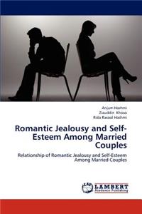 Romantic Jealousy and Self-Esteem Among Married Couples