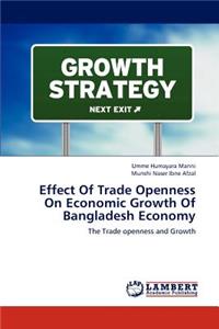 Effect of Trade Openness on Economic Growth of Bangladesh Economy