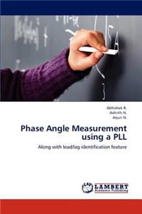 Phase Angle Measurement Using a Pll