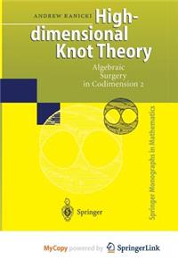 High-Dimensional Knot Theory