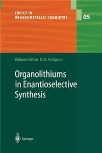 Organolithiums in Enantioselective Synthesis