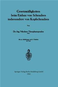 Gesetzmäßigkeiten Beim Einbau Von Schrauben Insbesondere Von Kopfschrauben