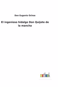 ingenioso hidalgo Don Quijote de la mancha