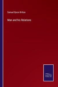 Man and his Relations