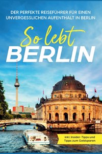 So lebt Berlin
