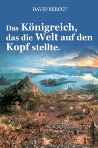 Königreich, das die Welt auf den Kopf stellte.