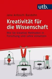 Kreativitat Fur Die Wissenschaft