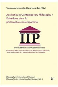 Aesthetics in Contemporary Philosophy. Esthetique Dans La Philosophie Contemporaine, 4