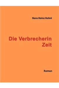 Die Verbrecherin Zeit