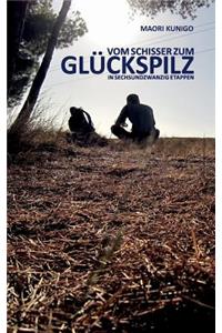 Vom Schisser zum Glückspilz in sechsundzwanzig Etappen