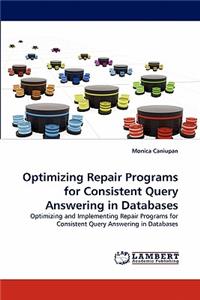 Optimizing Repair Programs for Consistent Query Answering in Databases