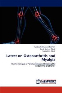 Latest on Osteoarthritis and Myalgia