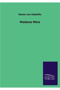 Madame Mere