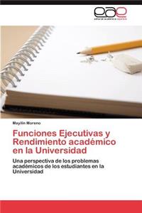 Funciones Ejecutivas y Rendimiento académico en la Universidad