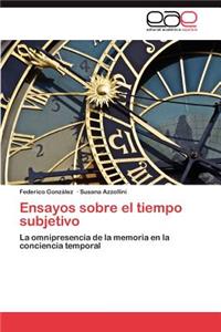 Ensayos sobre el tiempo subjetivo