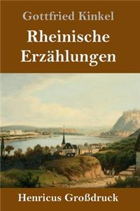 Rheinische Erzählungen (Großdruck)