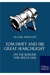 Tom Swift and His Great Searchlight