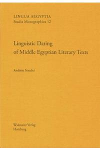 Linguistic Dating of Middle Egyptian Literary Texts