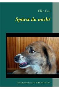 Spurst Du Mich?