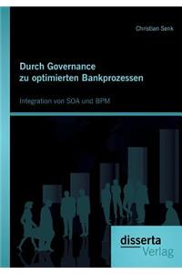 Durch Governance zu optimierten Bankprozessen