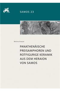 Panathenaische Preisamphoren Und Rotfigurige Keramik Aus Dem Heraion Von Samos