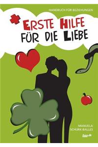 Erste Hilfe für die Liebe