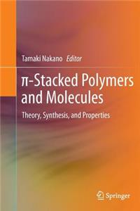 π-Stacked Polymers and Molecules
