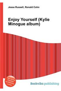 Enjoy Yourself (Kylie Minogue Album)