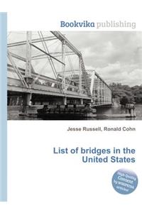 List of Bridges in the United States