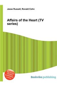 Affairs of the Heart (TV Series)