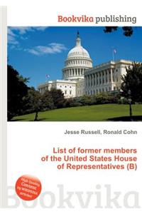 List of Former Members of the United States House of Representatives (B)