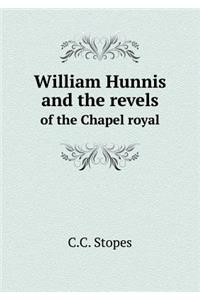 William Hunnis and the Revels of the Chapel Royal