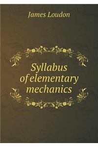 Syllabus of Elementary Mechanics