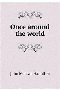 Once Around the World