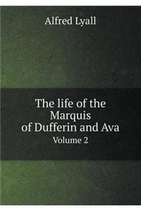 The Life of the Marquis of Dufferin and Ava Volume 2