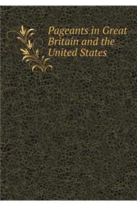 Pageants in Great Britain and the United States