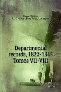 Departmental records, 1822-1845