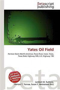 Yates Oil Field
