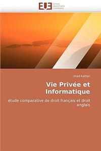 Vie Priv�e Et Informatique