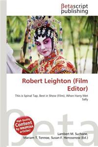 Robert Leighton (Film Editor)