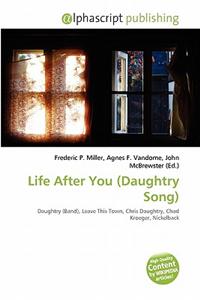 Life After You (Daughtry Song)