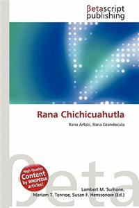 Rana Chichicuahutla