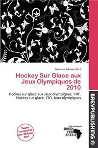 Hockey Sur Glace Aux Jeux Olympiques de 2010