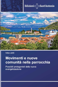 Movimenti e nuove comunità nella parrocchia