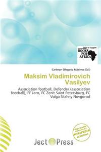 Maksim Vladimirovich Vasilyev