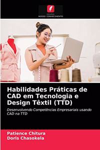 Habilidades Práticas de CAD em Tecnologia e Design Têxtil (TTD)