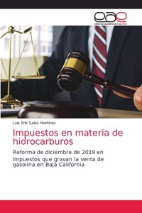 Impuestos en materia de hidrocarburos