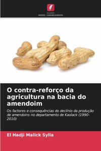 O contra-reforço da agricultura na bacia do amendoim