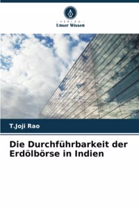 Die Durchführbarkeit der Erdölbörse in Indien